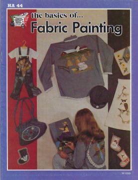 CLEARANCE: The Basics of Fabric Painting - Multiauthor